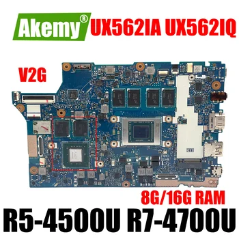  UX562IQ matično ploščo Za Asus ZenBook Flip 15 UX562IA UX562IQ UX562I UX562 Prenosni računalnik z Matično ploščo V5-4500U R7-4700U CPU 8 G 16 G-RAM