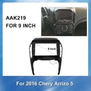  9 Inch 2 Din avtoradio Fascijo okvir za Chery ARRIZO 5 2016 avto DVD predvajalnik Plošča Armaturna Komplet za Namestitev Okvirja Trim Ploščo