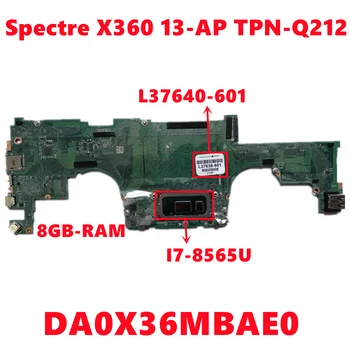  L37640-601 L37640-501 L37640-001 Za HP Spectre X360 13-AP TZN-Q212 Prenosni računalnik z Matično ploščo DA0X36MBAE0 Z i7-8565U 8GB-RAM Test OK